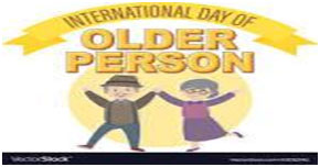 INTERNATIONAL DAY OF 
                                        OLDER PERSONS 17 October 23